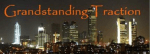 Grandstanding Traction